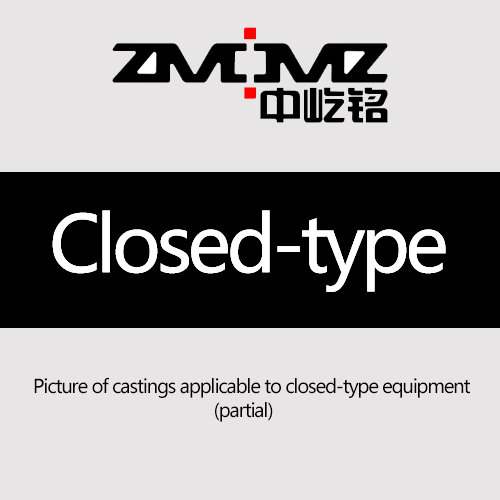 Picture of castings applicable to closed-type equipment (par